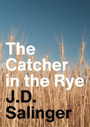 The Catcher in the Rye